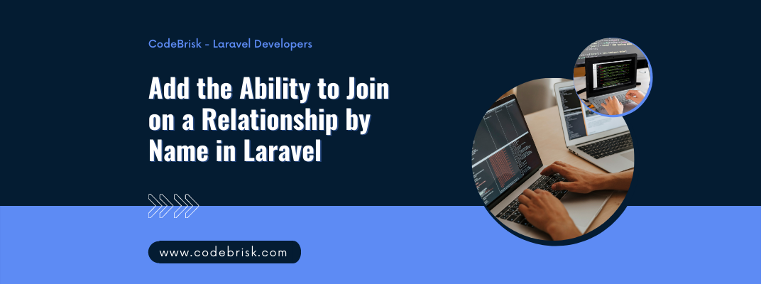 Add the Ability to Join on a Relationship by Name in Laravel
